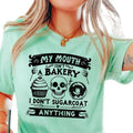 My Mouth Isn'T Bakery I Don'T Sugarcoat Anything T-Shirts, Hoodie, Sweatshirt - T-Shirt, Sweatshirt, Hoodie
