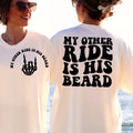 My Other Ride Is His Beard Humor Funny Quote T-Shirts, Hoodie, Sweatshirt - T-Shirt, Sweatshirt, Hoodie