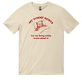 My Tummy Hurts But Im Being Really Brave About Shirt Funny Saying Shirt Funny Racoon Gag T-Shirts, Hoodie, Sweatshirt - T-Shirt, Sweatshirt, Hoodie