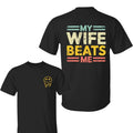 My Wife Beats Me 2 Sided Shirt Funny Couple Funny Him Shirt Husband T-Shirts, Hoodie, Sweatshirt - T-Shirt, Sweatshirt, Hoodie