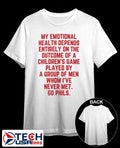 My emotional health depends on the Phils Philadelphia Phillies shirt Unisex T-shirt, Sweatshirt, Hoodie, Long Sleeve Tee - T-Shirt, Sweatshirt, Hoodie