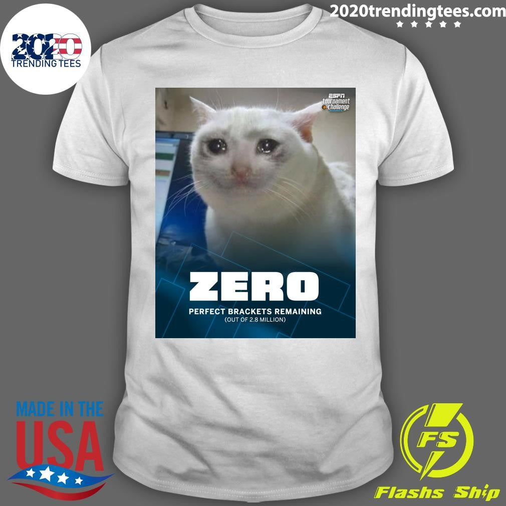 NCAA Zero Perfect Brackets Remaining Out Of 2.8 Million Shirt Unisex T-shirt, Sweatshirt, Hoodie, Long Sleeve Tee - T-Shirt, Sweatshirt, Hoodie