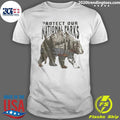 National Parks Bear Graphic Protect Our National Parks Shirt Unisex T-shirt, Sweatshirt, Hoodie, Long Sleeve Tee - T-Shirt, Sweatshirt, Hoodie