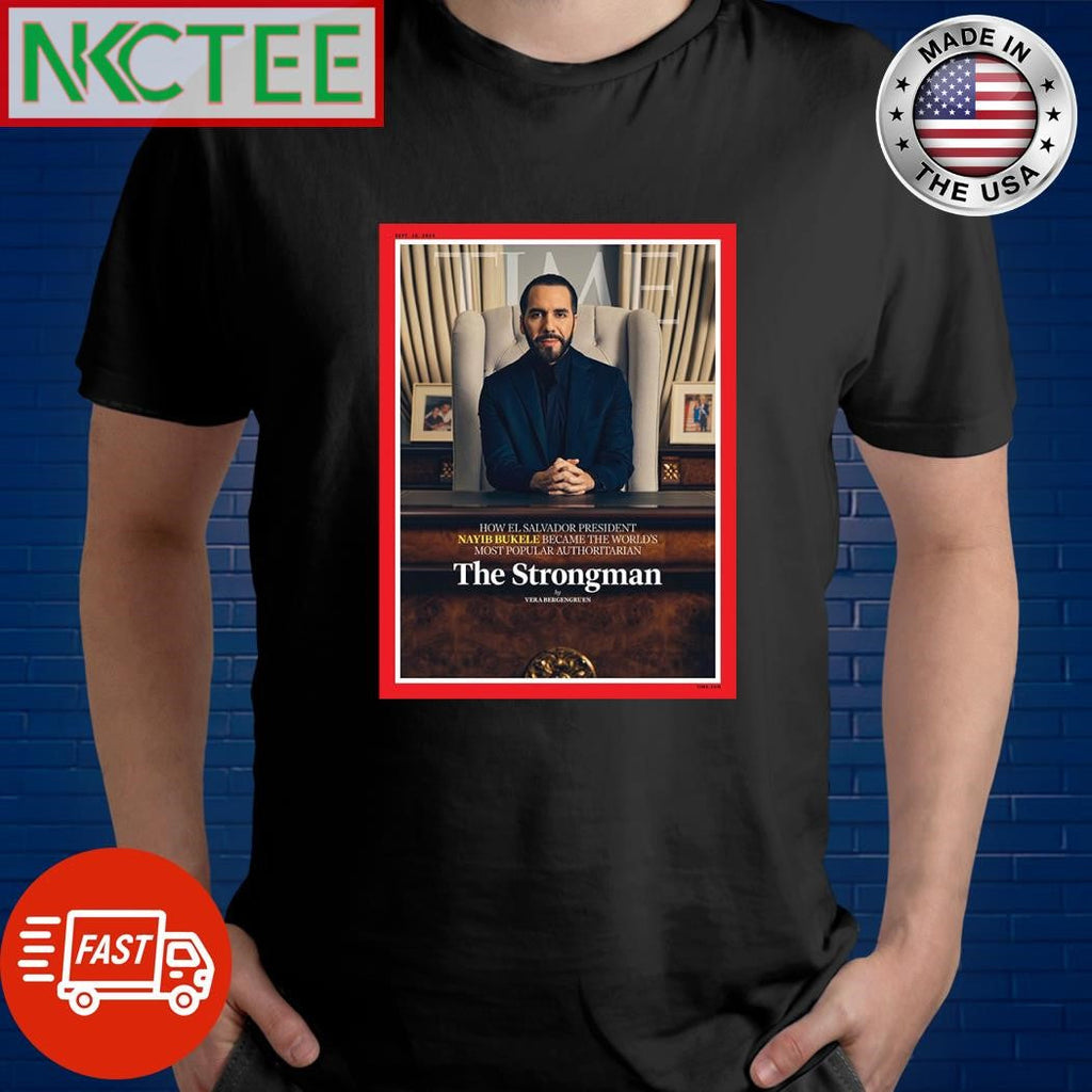 Nayib Bukele TIME The Strongman shirt Unisex T-shirt, Sweatshirt, Hoodie, Long Sleeve Tee - T-Shirt, Sweatshirt, Hoodie