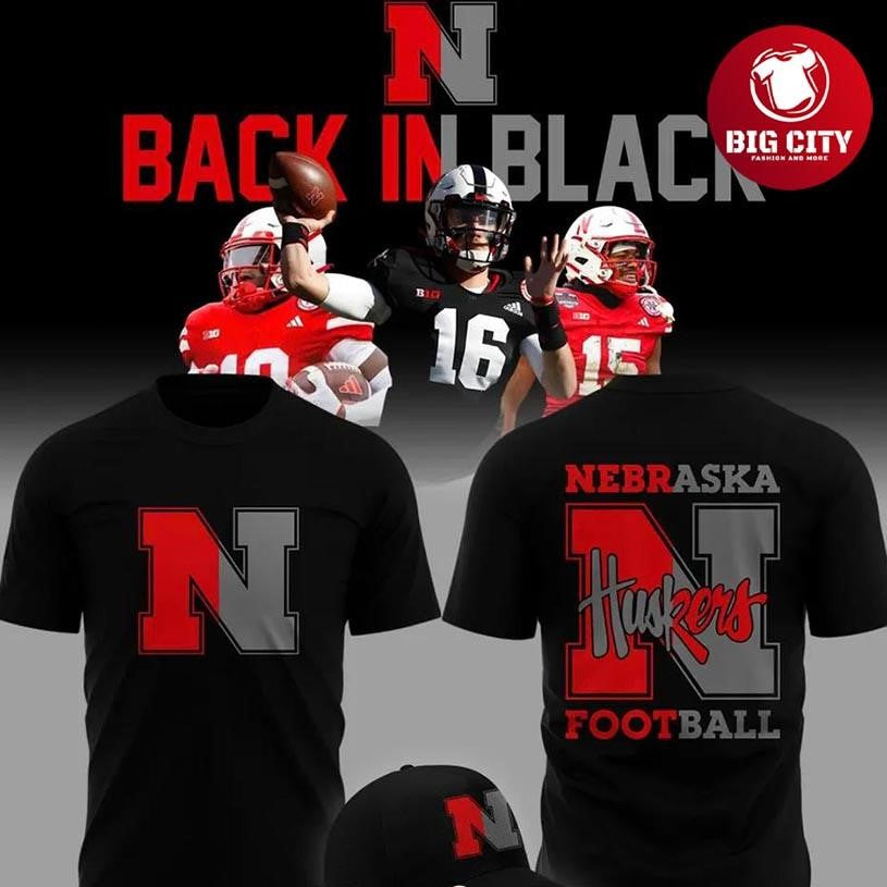 Nebraska Cornhuskers Back In Black 2025 Two Sided Shirt Unisex T-shirt, Sweatshirt, Hoodie, Long Sleeve Tee - T-Shirt, Sweatshirt, Hoodie