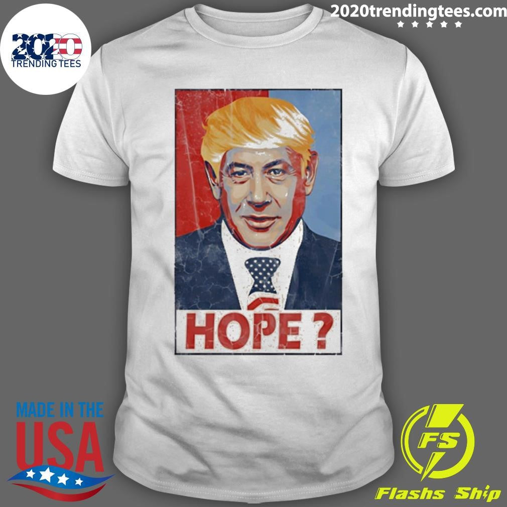 Netanyahu X Trump Hair Hope Campaign Parody Shirt Unisex T-shirt, Sweatshirt, Hoodie, Long Sleeve Tee - T-Shirt, Sweatshirt, Hoodie