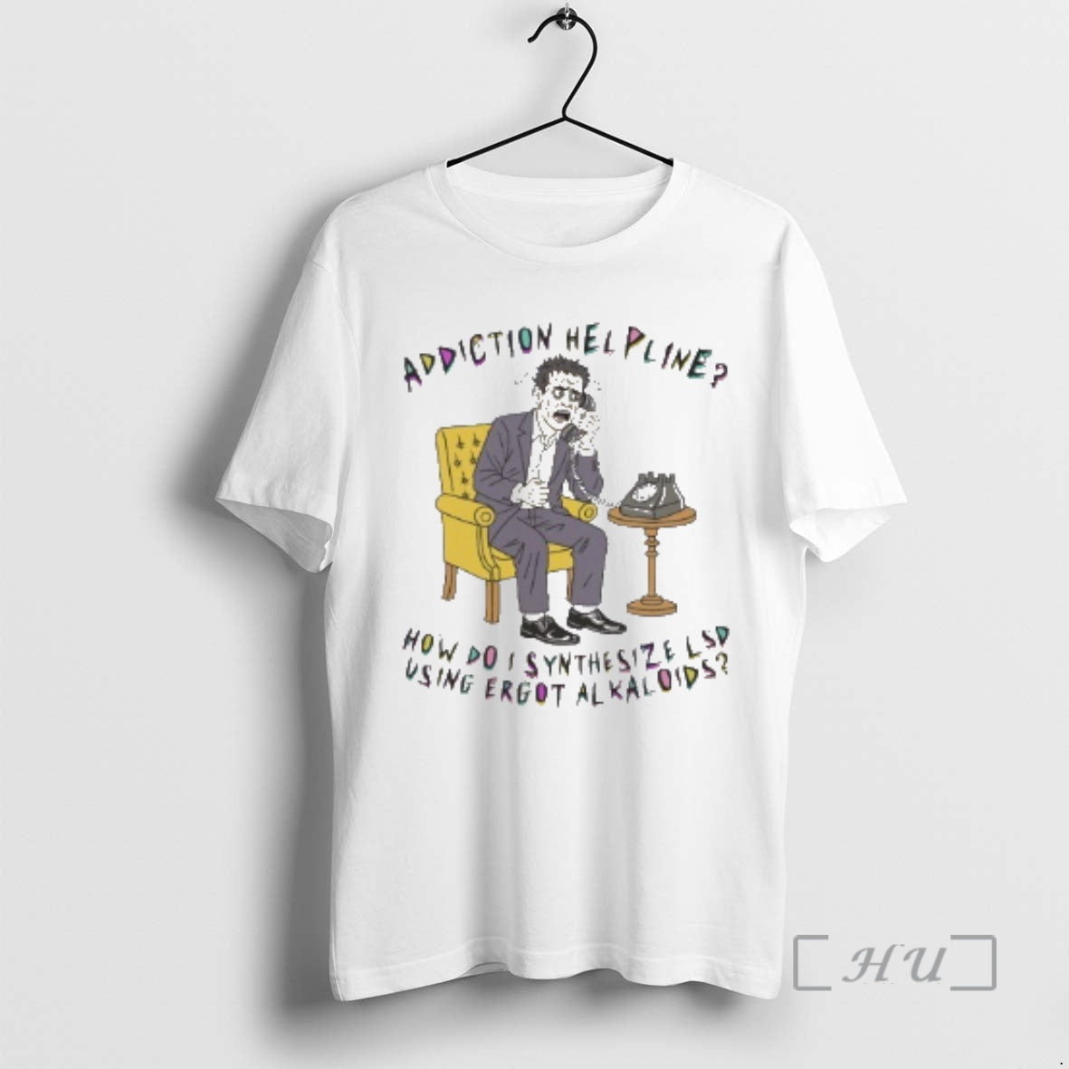 New Addiction Helpline How Do I Synthesize Lsd Using Ergot Alkaloids T-Shirts, Hoodie, Sweatshirt - T-Shirt, Sweatshirt, Hoodie