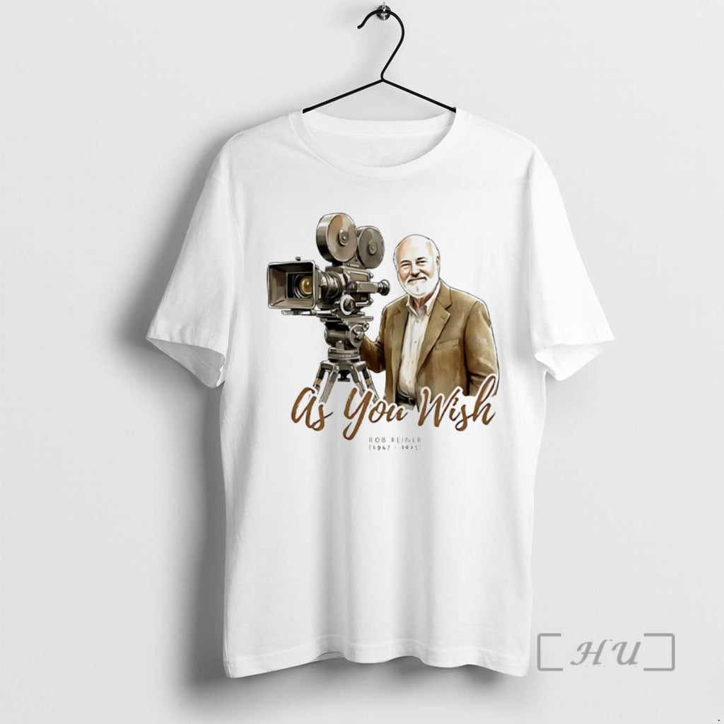 New As You Wish Rob Reiner 1967 2025 Memorial Circle T-Shirts, Hoodie, Sweatshirt - T-Shirt, Sweatshirt, Hoodie