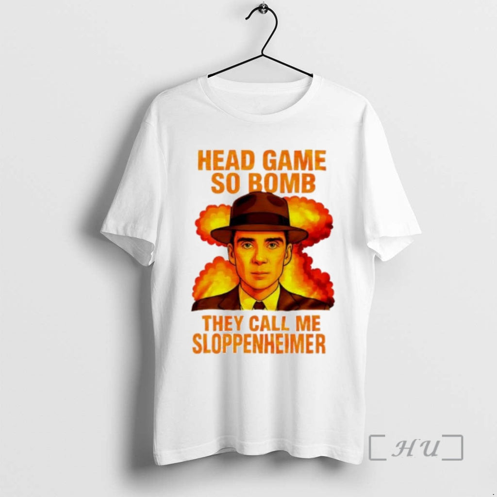 New Cillian Murphy Head Game So Bomb They Call Me Sloppenheimer T-Shirts, Hoodie, Sweatshirt - T-Shirt, Sweatshirt, Hoodie