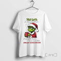 New Grinch Dear Santa Ive Been Good All Year Most Time Once T-Shirts, Hoodie, Sweatshirt - T-Shirt, Sweatshirt, Hoodie