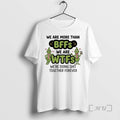New Grinch We Are More Than Bffs We Are Wfrs Were Doing Shit Together Forever T-Shirts, Hoodie, Sweatshirt - T-Shirt, Sweatshirt, Hoodie