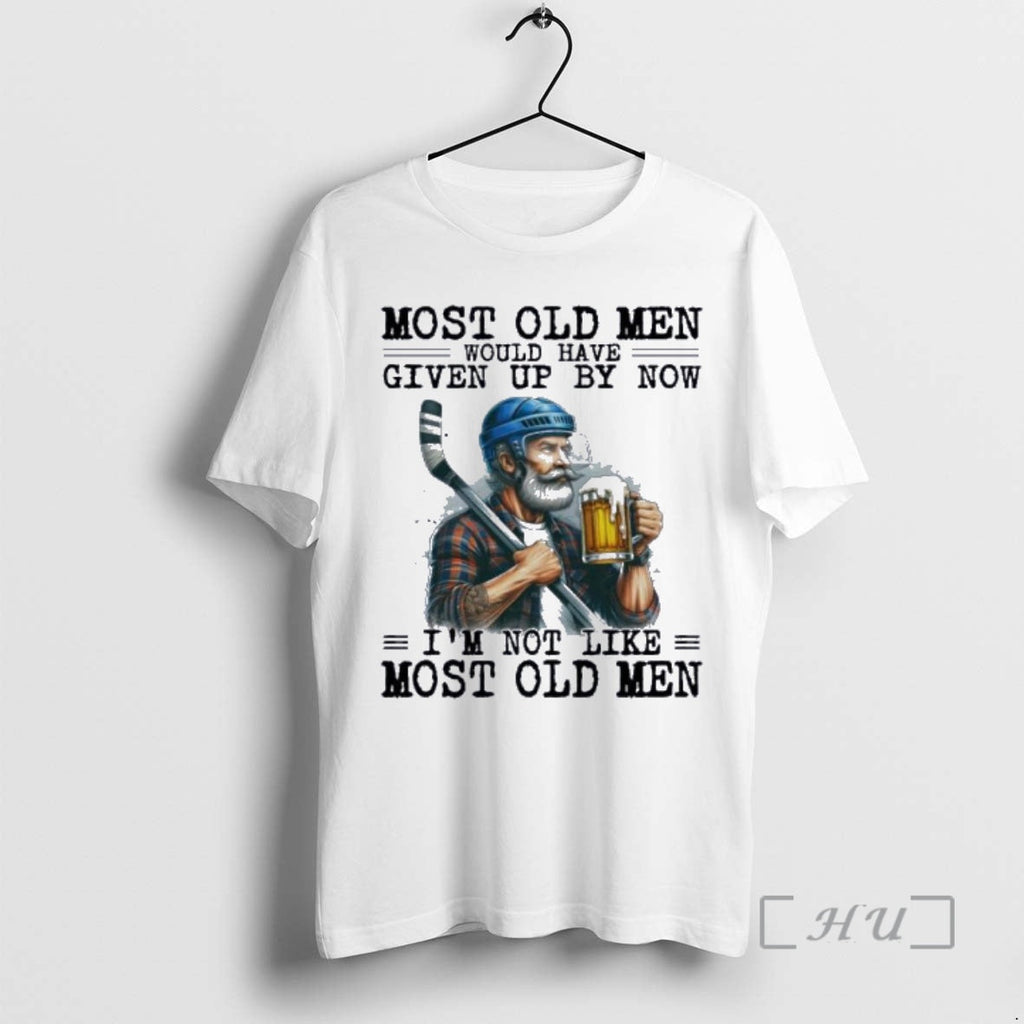 New Hockey Beer Most Old Would Have Given Up Now T-Shirts, Hoodie, Sweatshirt - T-Shirt, Sweatshirt, Hoodie