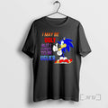 New I May Be Ugly But I Used Be Uglier T-Shirts, Hoodie, Sweatshirt - T-Shirt, Sweatshirt, Hoodie