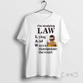 New Im Studying Law Lying Ways Manipulate Court T-Shirts, Hoodie, Sweatshirt - T-Shirt, Sweatshirt, Hoodie