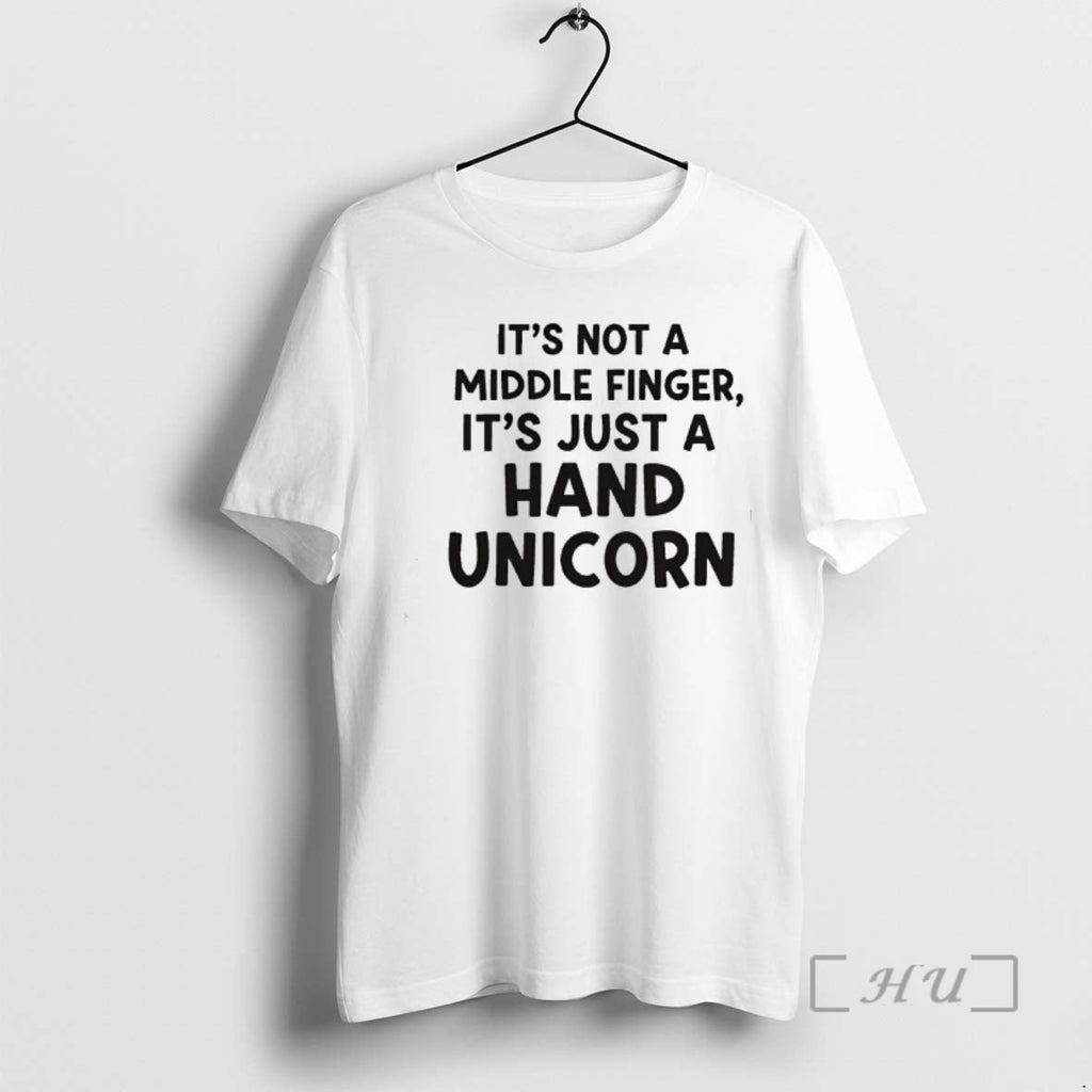 New Not Middle Finger Im Just Making Hand Unicorn Text T-Shirts, Hoodie, Sweatshirt - T-Shirt, Sweatshirt, Hoodie