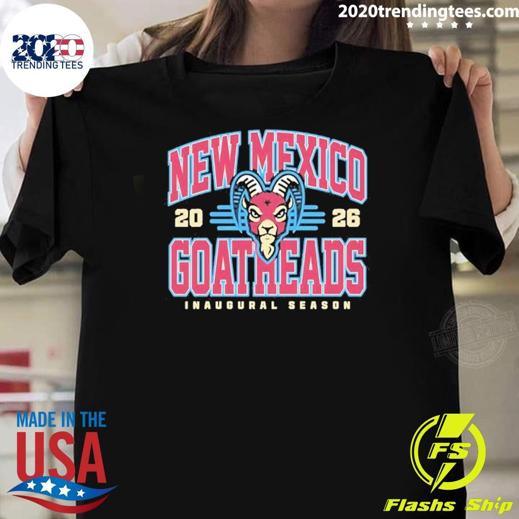 New Mexico Goatheads 2026 Inaugural Season Shirt Unisex T-shirt, Sweatshirt, Hoodie, Long Sleeve Tee - T-Shirt, Sweatshirt, Hoodie