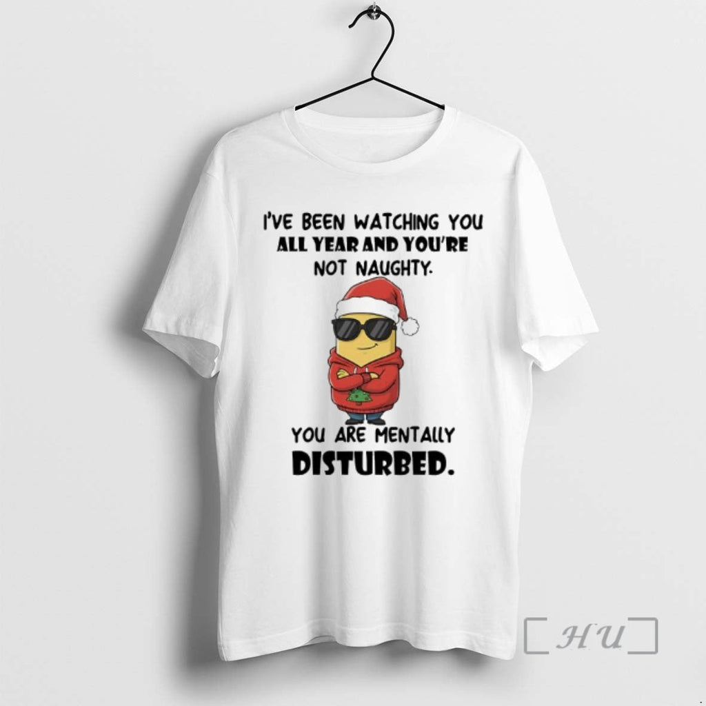 New Minion Santa Ive Been Watching You All Year Youre Not Naughty You Are T-Shirts, Hoodie, Sweatshirt - T-Shirt, Sweatshirt, Hoodie
