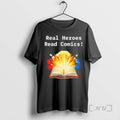 New Real Heroes Read Comics Exploding Book T-Shirts, Hoodie, Sweatshirt - T-Shirt, Sweatshirt, Hoodie