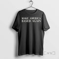 New Steve Make America Based Again T-Shirts, Hoodie, Sweatshirt - T-Shirt, Sweatshirt, Hoodie