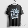 New Teach Your Change Their Oil Not Their Gender Vintage T-Shirts, Hoodie, Sweatshirt - T-Shirt, Sweatshirt, Hoodie