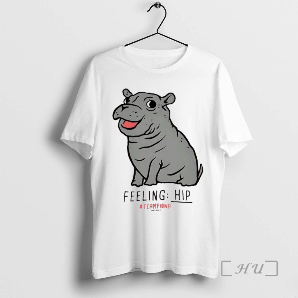 New Fiona Hippo Feeling Hip T-Shirts, Hoodie, Sweatshirt - T-Shirt, Sweatshirt, Hoodie
