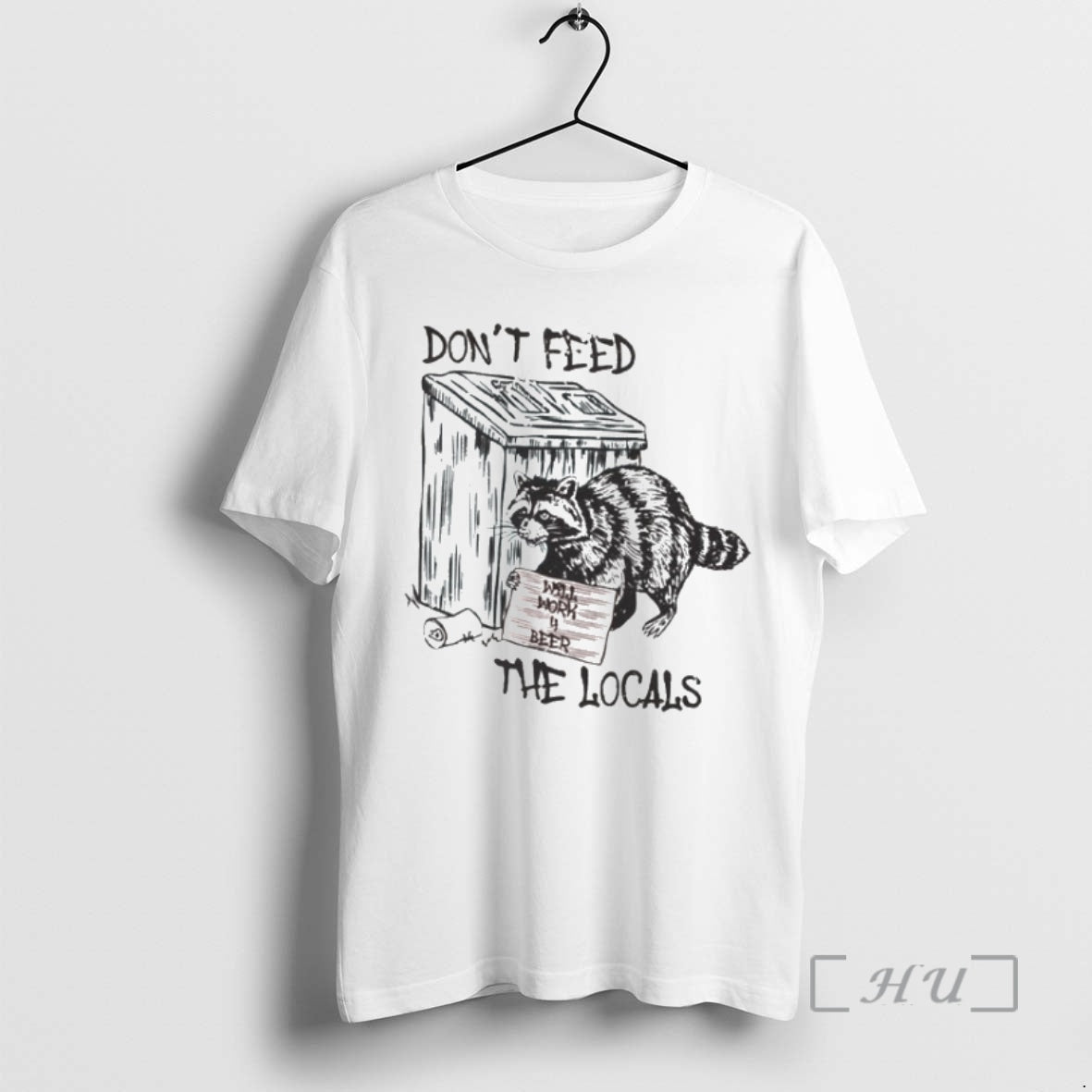 New Trash Panda Dont Feed Locals T-Shirts, Hoodie, Sweatshirt - T-Shirt, Sweatshirt, Hoodie