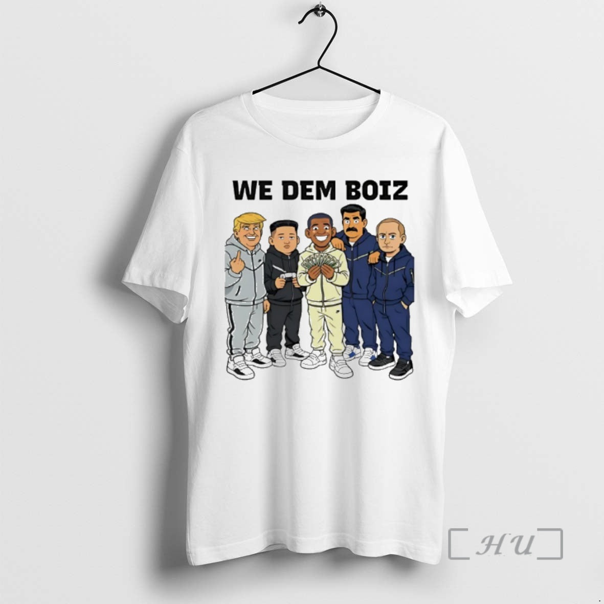 New Trump Kim Jong Un Obama Nicolas Maduro Putin We Dem Boiz Funny 2026 T-Shirts, Hoodie, Sweatshirt - T-Shirt, Sweatshirt, Hoodie