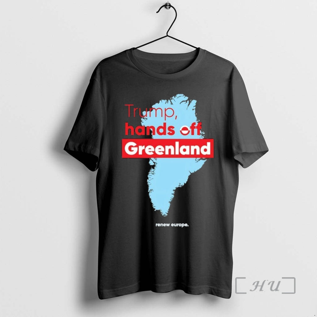 New Trump Hands Off Greenland State T-Shirts, Hoodie, Sweatshirt - T-Shirt, Sweatshirt, Hoodie