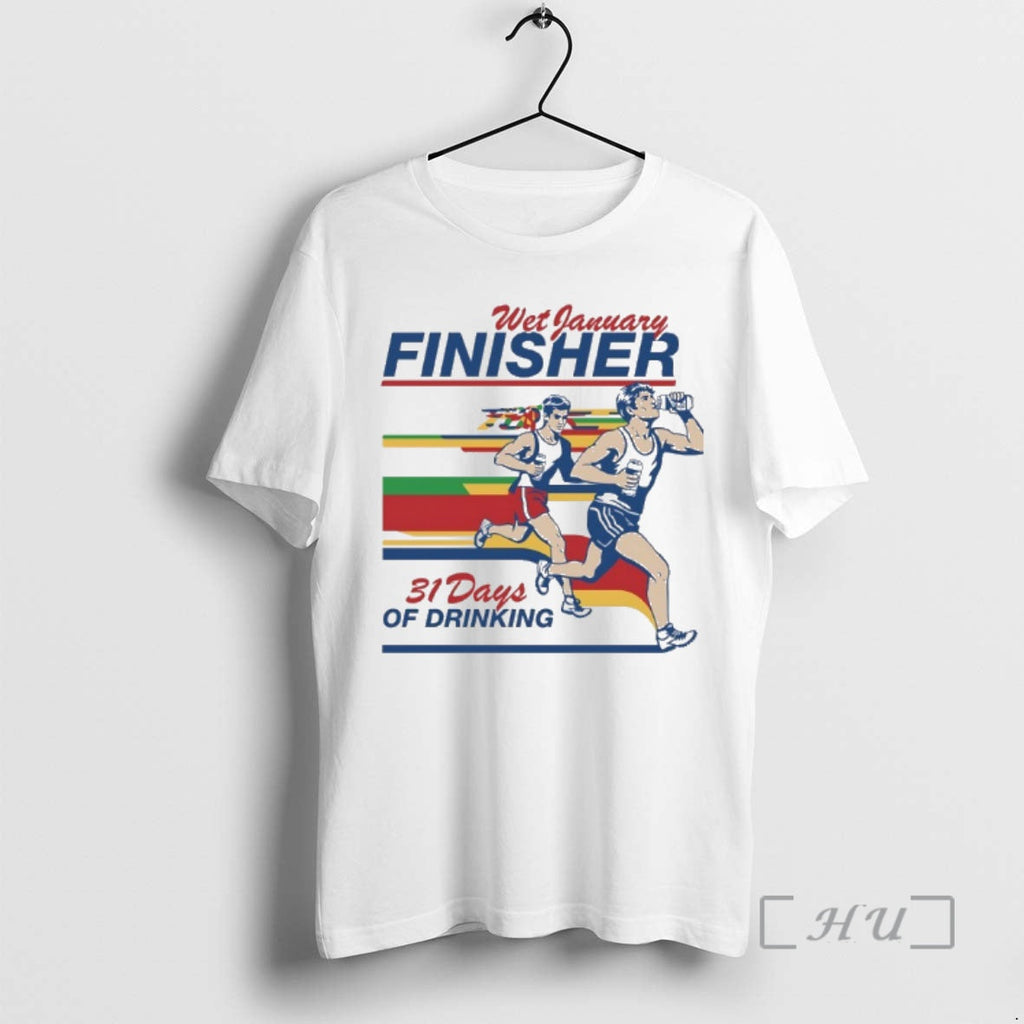 New Wet January Finisher 31 Days Drinking T-Shirts, Hoodie, Sweatshirt - T-Shirt, Sweatshirt, Hoodie