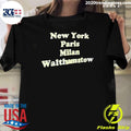 New York Paris Milan Walthamstow Shirt Unisex T-shirt, Sweatshirt, Hoodie, Long Sleeve Tee - T-Shirt, Sweatshirt, Hoodie