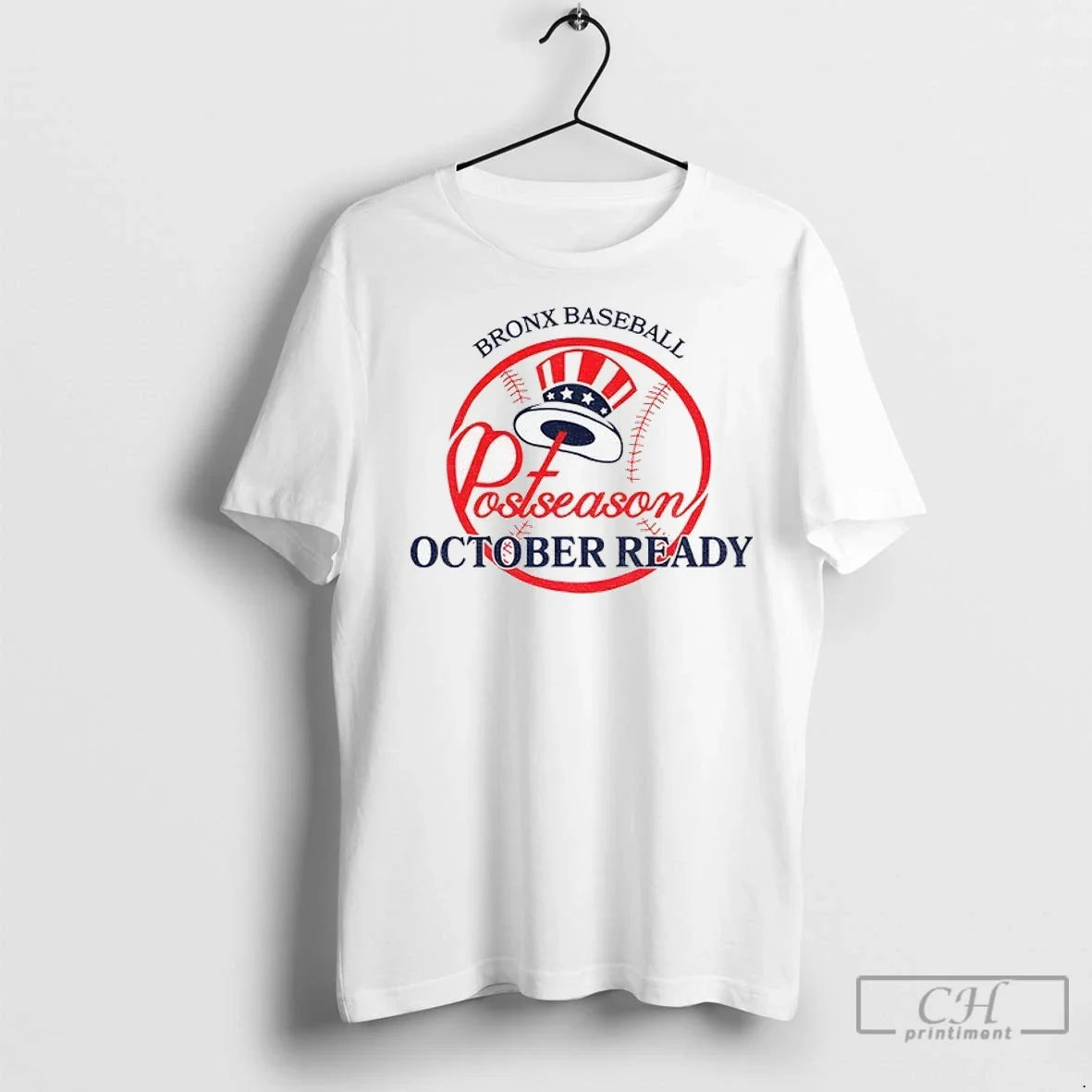 New York Yankees Bronx Baseball Postseason October Ready T Shirts Unisex T-shirt, Sweatshirt, Hoodie, Long Sleeve Tee - T-Shirt, Sweatshirt, Hoodie