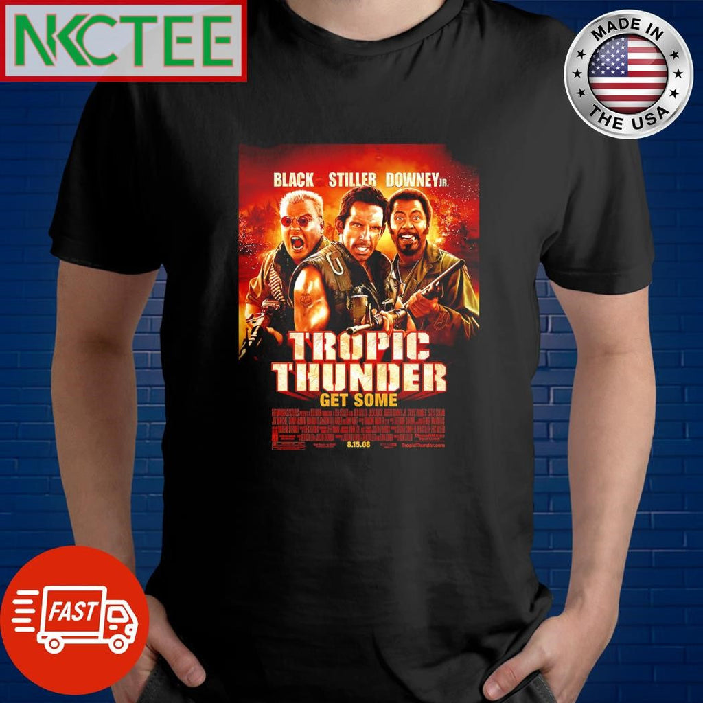 Nice Black Stiller Downey JR. Tropic Thunder get some shirt Unisex T-shirt, Sweatshirt, Hoodie, Long Sleeve Tee - T-Shirt, Sweatshirt, Hoodie