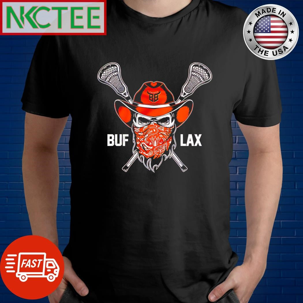 Nice Buffalo Bandits Lacrosse Buf Lax Skull shirt Unisex T-shirt, Sweatshirt, Hoodie, Long Sleeve Tee - T-Shirt, Sweatshirt, Hoodie