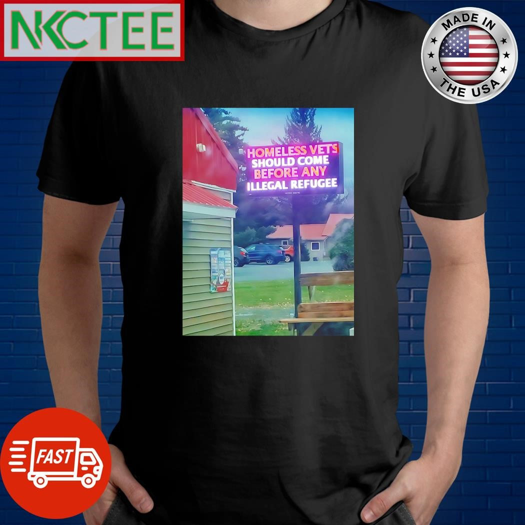 Nice Homeless vets should come before any illegal refugee shirt Unisex T-shirt, Sweatshirt, Hoodie, Long Sleeve Tee - T-Shirt, Sweatshirt, Hoodie