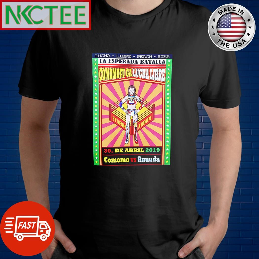 Nice Lucha Libre Peach Star LA Esperada Batalla Comomofu ga lucha libre 30 De Abril 2019 Comomo vs Ruuuda shirt - T-Shirt, Sweatshirt, Hoodie