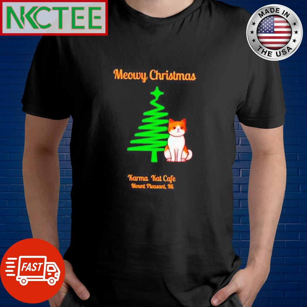 Nice Meowy Christmas Karma Kat cafe mount Pleasant MI cat tree shirt Unisex T-shirt, Sweatshirt, Hoodie, Long Sleeve Tee - T-Shirt, Sweatshirt, Hoodie