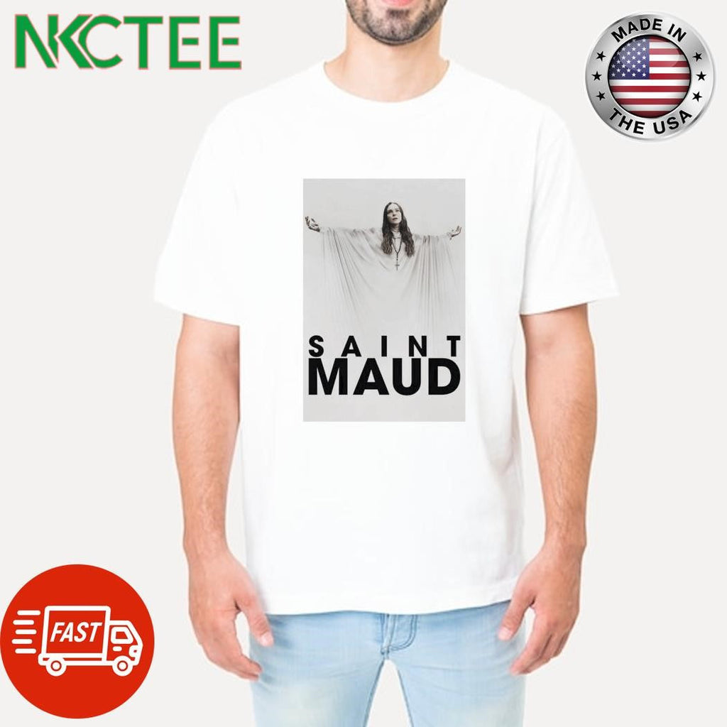 Nice Saint Maud 2019 Halloween shirt Unisex T-shirt, Sweatshirt, Hoodie, Long Sleeve Tee - T-Shirt, Sweatshirt, Hoodie