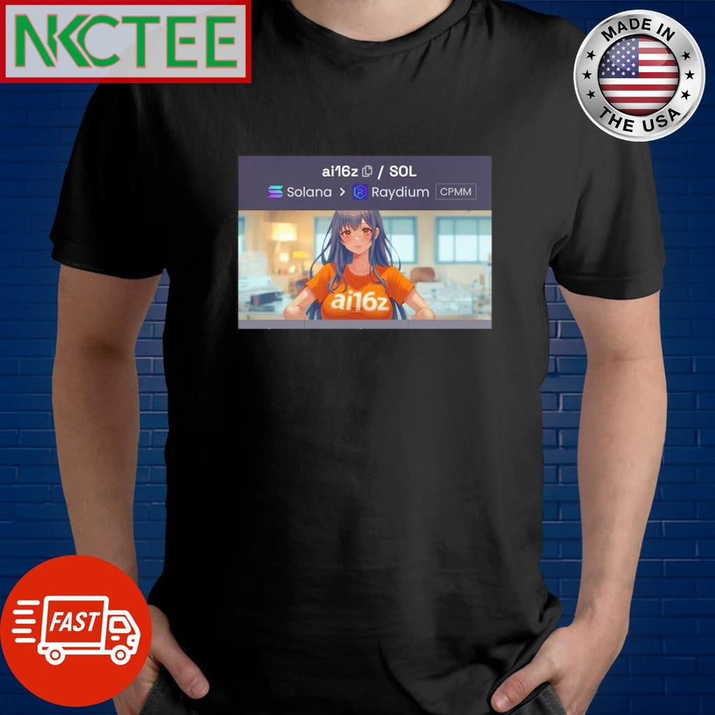 Nice Solana Raydium ai16z women anime shirt Unisex T-shirt, Sweatshirt, Hoodie, Long Sleeve Tee - T-Shirt, Sweatshirt, Hoodie