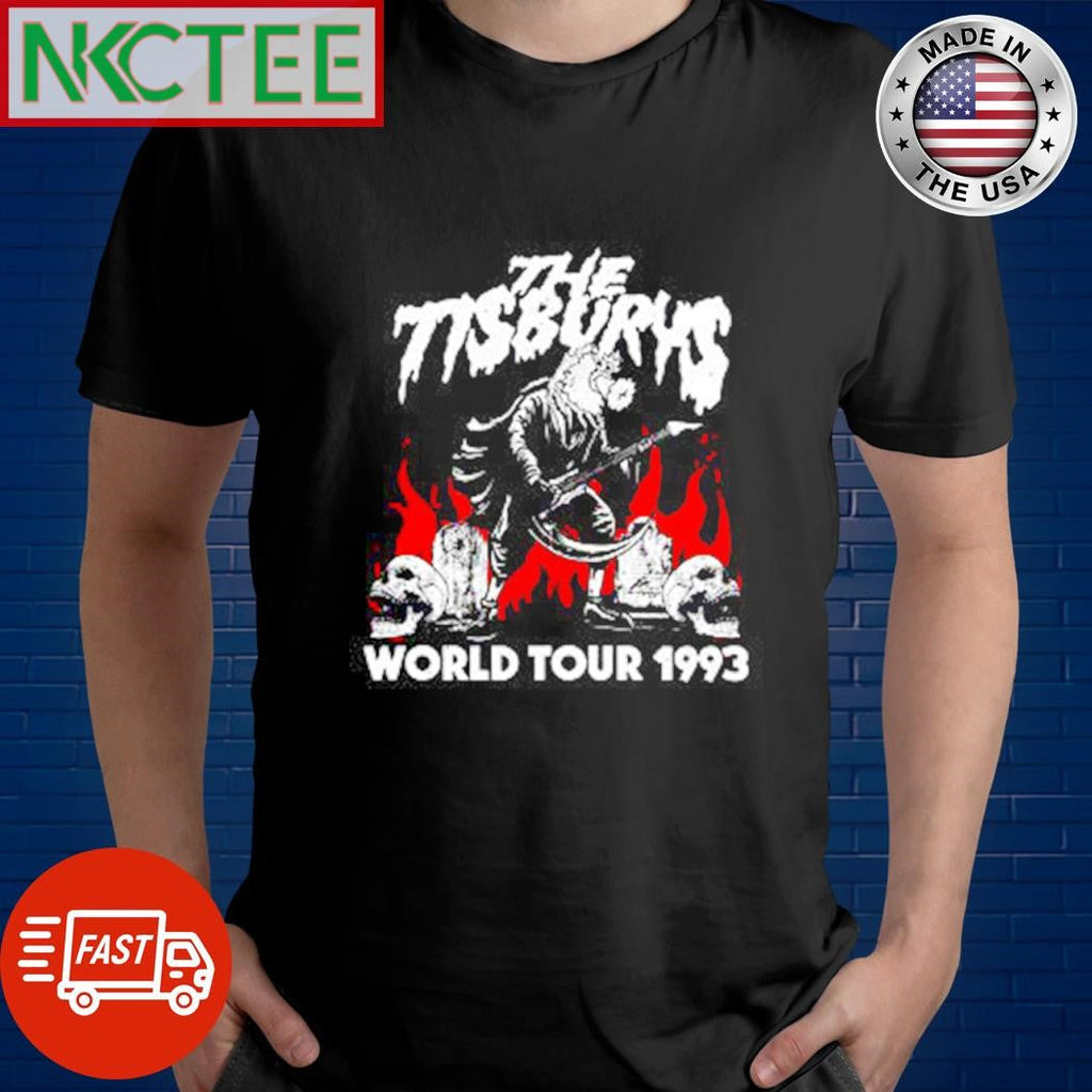 Nice The Tisburys World Tour 1993 shirt Unisex T-shirt, Sweatshirt, Hoodie, Long Sleeve Tee - T-Shirt, Sweatshirt, Hoodie