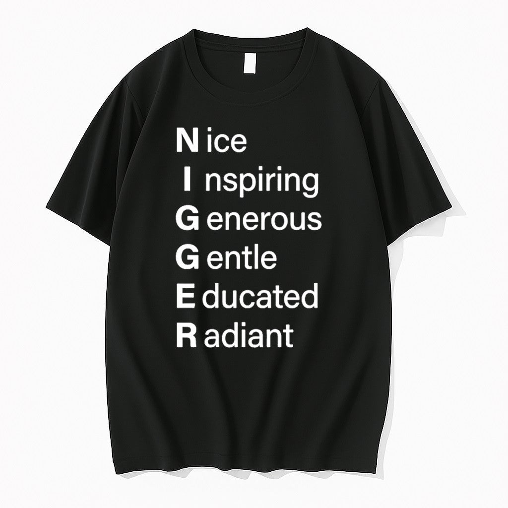 Nigger Nice Inspiring Generous Gentle Educated Radiant Tshirts Sweater Unisex T-shirt, Sweatshirt, Hoodie, Long Sleeve Tee - T-Shirt, Sweatshirt, Hoodie