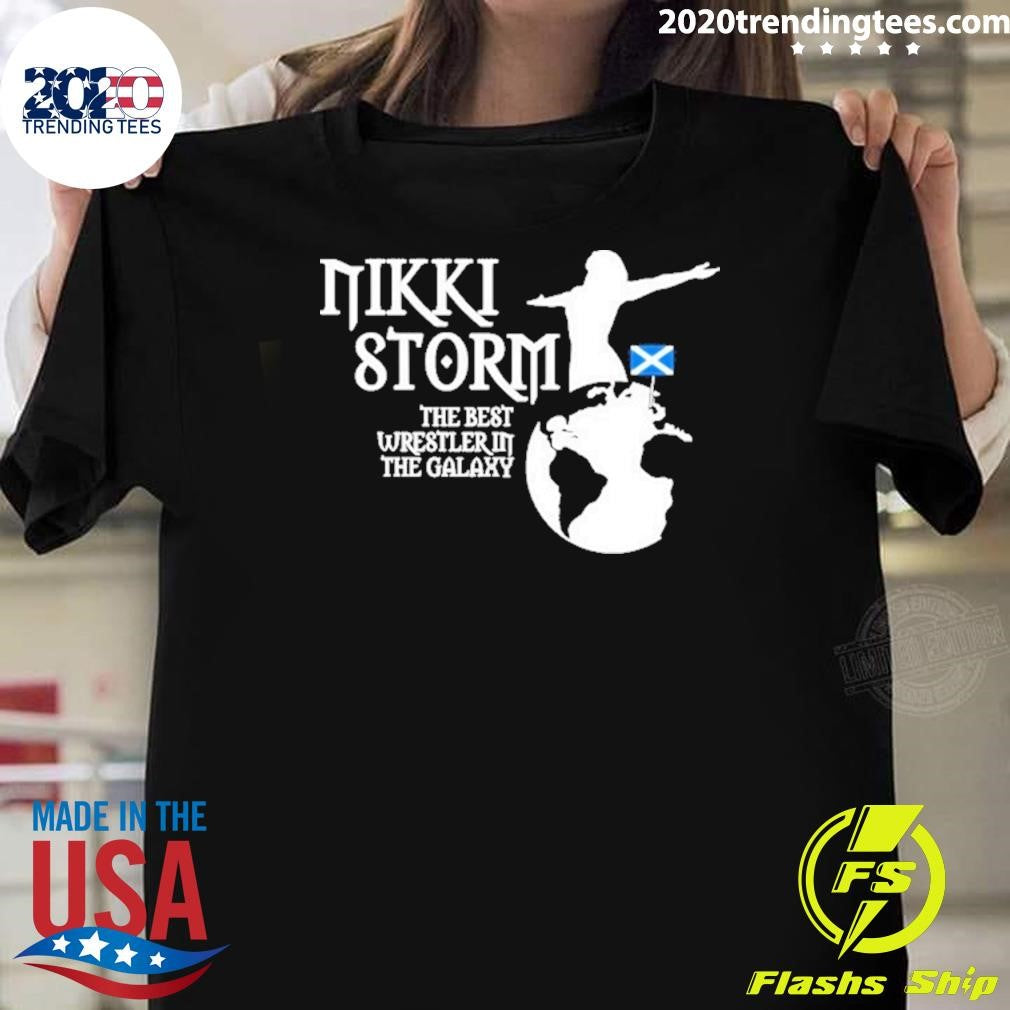 Nikki Storm The Best Wrestler In The Galaxy Scotland Girl Tee Shirt Unisex T-shirt, Sweatshirt, Hoodie, Long Sleeve Tee - T-Shirt, Sweatshirt, Hoodie