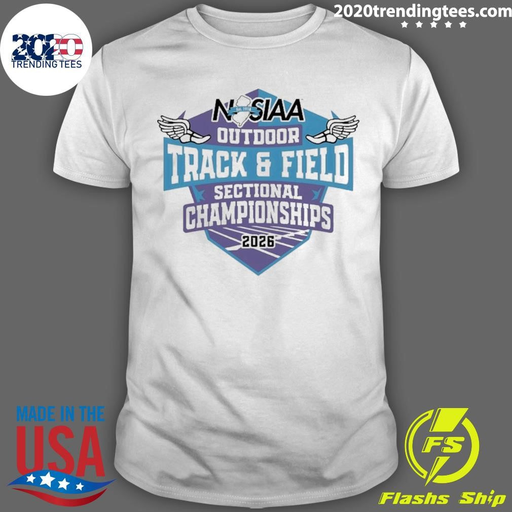 Njsiaa Outdoor Track & Field Sectional Championships 2026 Shirt Unisex T-shirt, Sweatshirt, Hoodie, Long Sleeve Tee - T-Shirt, Sweatshirt, Hoodie