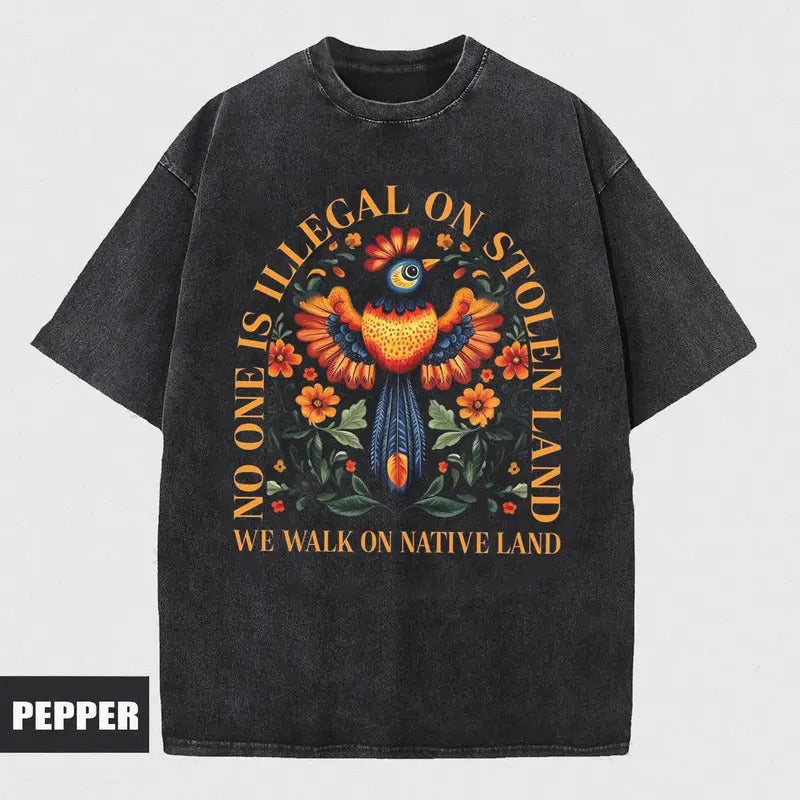 No One Is Illegal Stolen Land Shirt Antiracist Pro Immigrant Human Rights Top Abolish ICE Social Justice Activism T-Shirts, Hoodie, Sweatshirt - T-Shirt, Sweatshirt, Hoodie