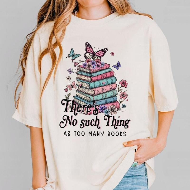 No Such Thing As Too Many Books Shirt Book Lover Shirts Book Lover Book Wildflowers Book Flowers Cute Her Tops Vintage Book Floral Shirts Bookish Shirt T-Shirts, Hoodie, Sweatshirt - T-Shirt, Sweatshirt, Hoodie