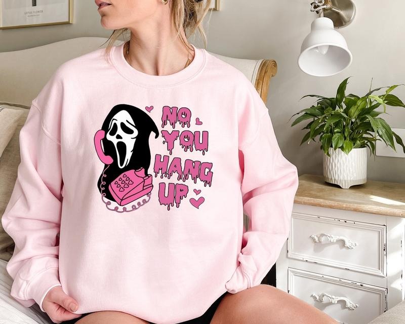 No You Hang Up Ghostface Valentine Shirt Halloween Shirt Horror Movie Funny Valentine Funny Ghostface Funny Valentines T-Shirts, Hoodie, Sweatshirt - T-Shirt, Sweatshirt, Hoodie