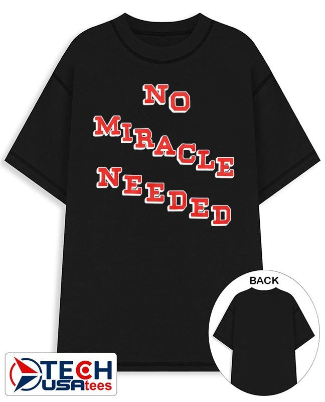 No miracle needed Team USA shirt Unisex T-shirt, Sweatshirt, Hoodie, Long Sleeve Tee - T-Shirt, Sweatshirt, Hoodie