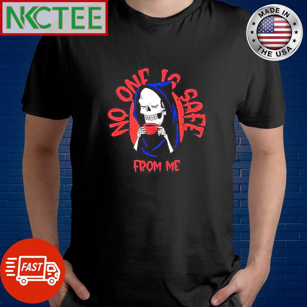 No one is safe from me death Halloween shirt Unisex T-shirt, Sweatshirt, Hoodie, Long Sleeve Tee - T-Shirt, Sweatshirt, Hoodie