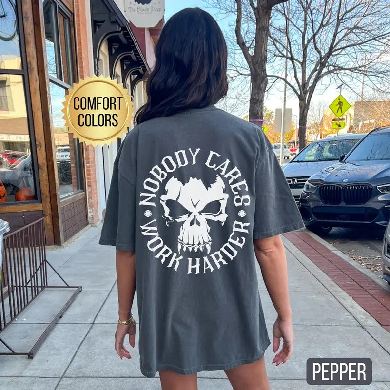 Nobody Cares Work Harder Shirt Comfort Colors Pump Cover Shirt Gym Rat Weightlifting Shirt Gym Gym Shirt Workout Shirt T-Shirts, Hoodie, Sweatshirt - T-Shirt, Sweatshirt, Hoodie
