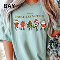 North Pole Dancers Funny Shirt Comfort Colors Womenswear Printed T-Shirts, Hoodie, Sweatshirt - T-Shirt, Sweatshirt, Hoodie