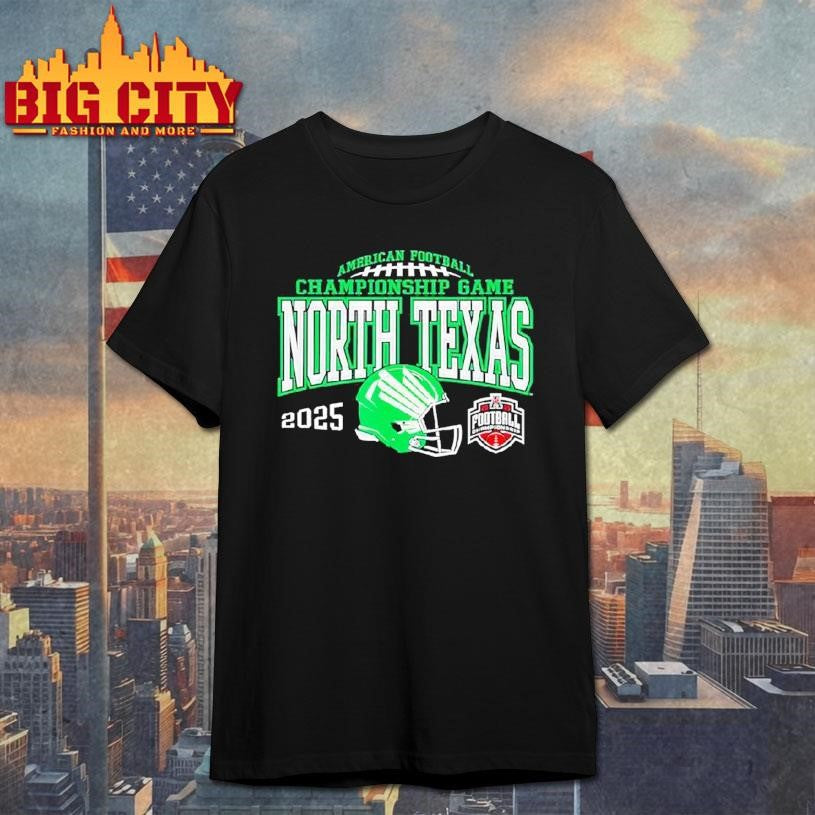 North Texas Mean Green American Football Championship Game 2025 Shirt Unisex T-shirt, Sweatshirt, Hoodie, Long Sleeve Tee - T-Shirt, Sweatshirt, Hoodie